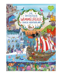 Eine fantastische Wimmelreise durchs Abenteuerland